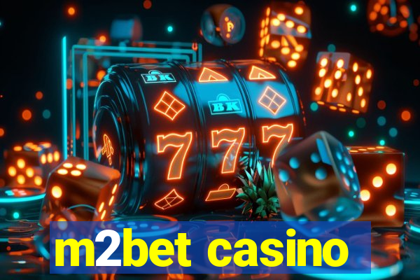 m2bet casino